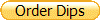 Order Dips